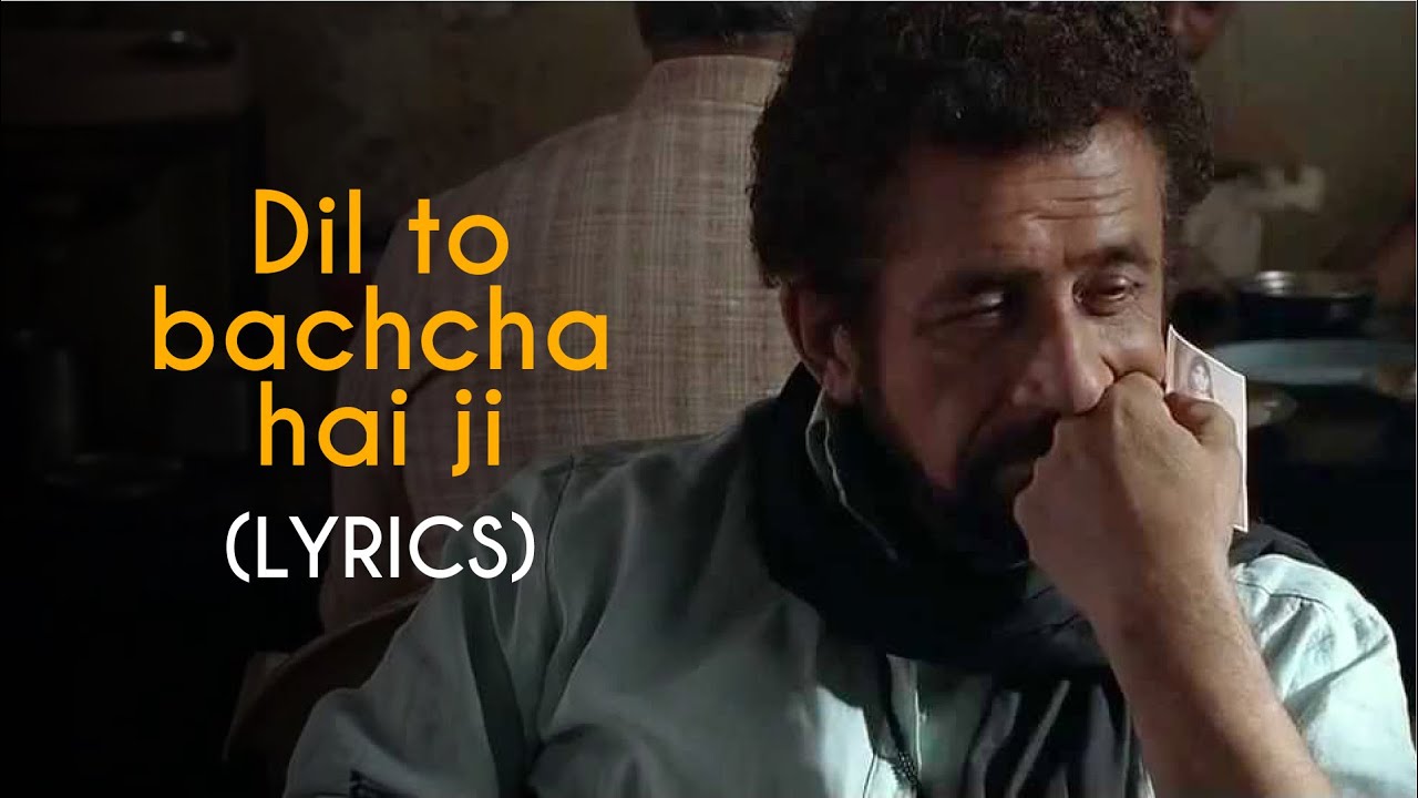 Dil To Bachcha Hai Ji – Guitar Chords